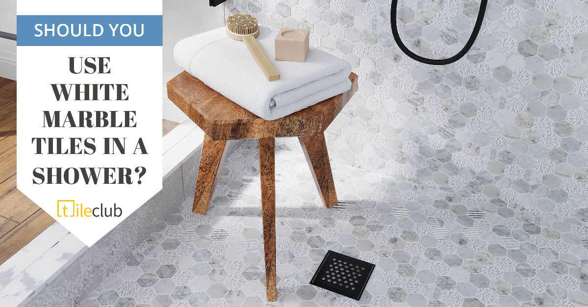 Should you Use White Marble Tiles in your Shower?
