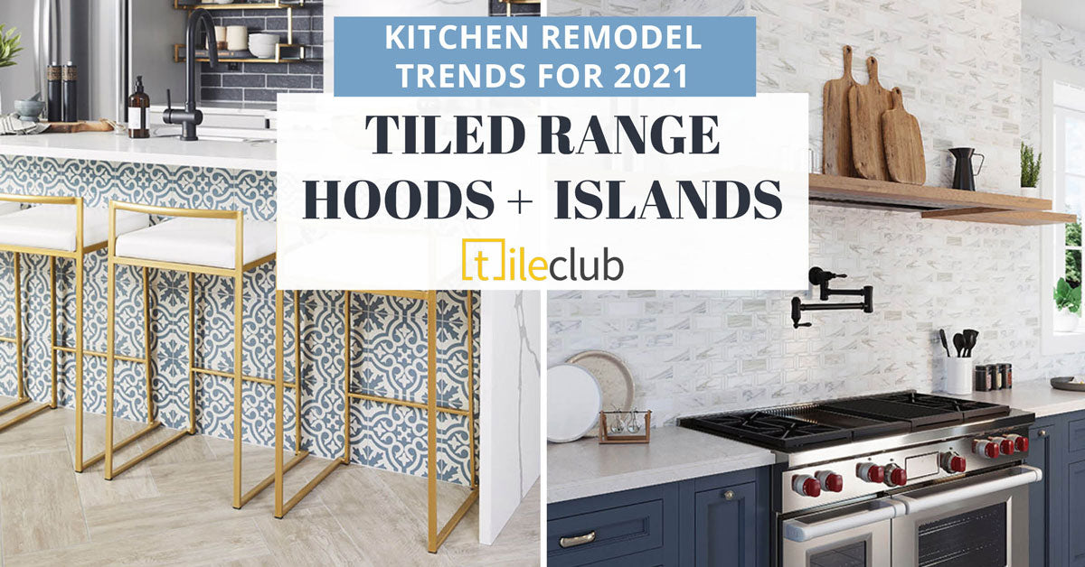 How Tiled Range Hoods and Island Designs can Transform your Home