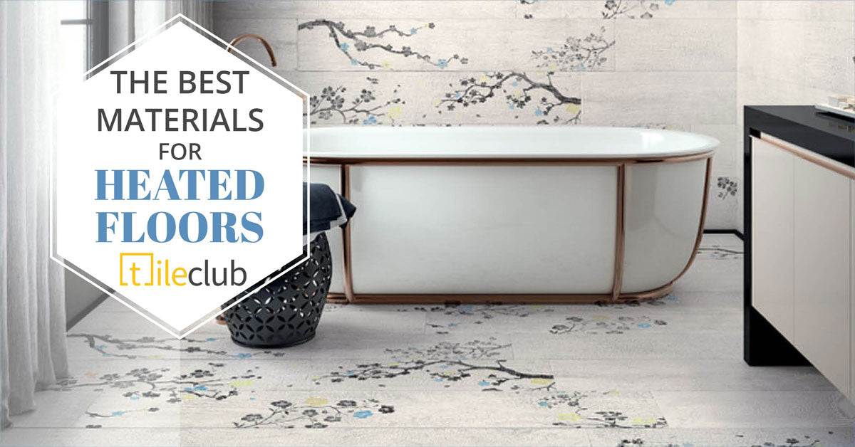 The Best Heated Flooring Materials for a Cozy Home