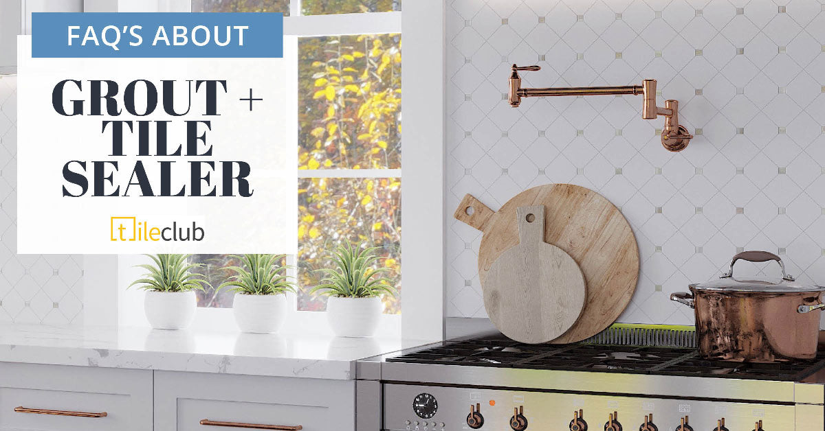 Your Grout and Tile Sealer Questions Answered