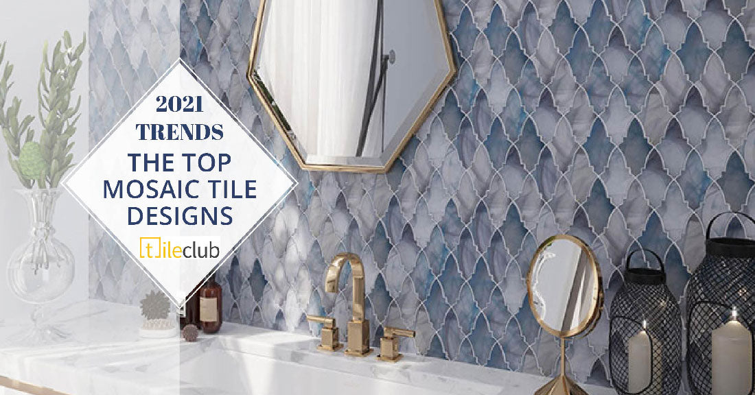The Mosaic Tile Picks for 2021 Interior Design Trends