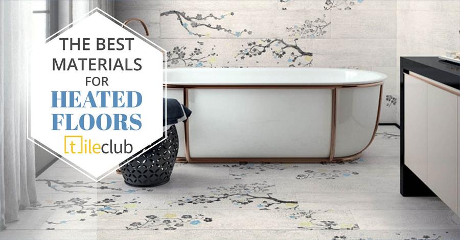 The Best Heated Flooring Materials for a Cozy Home