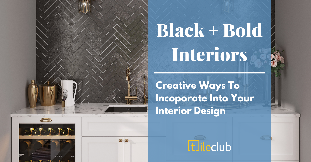 Black + Bold Interiors: Creative Ways To Incorporate Into Your Interior Design