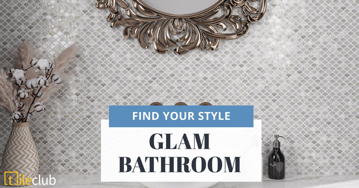 How to Style Glam Bathroom Tile and Decor