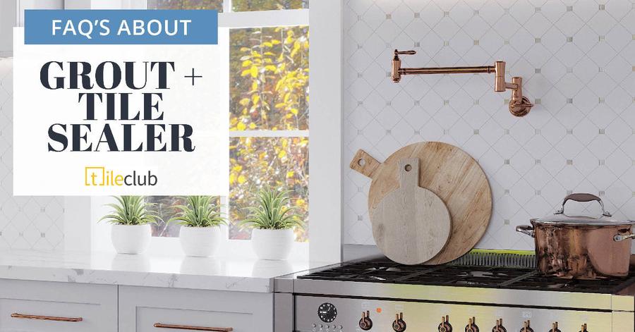 Your Grout and Tile Sealer Questions Answered