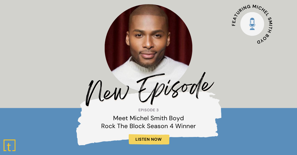 Tile Trends Podcast with Rock The Block Winner, Michel Smith Boyd