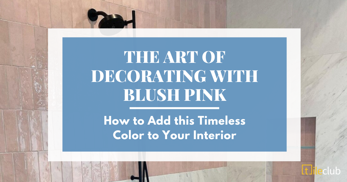 The Art of Decorating with Blush Pink