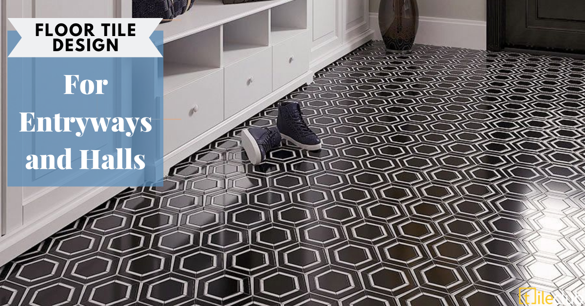 Floor Tile Design For Entryways and Halls