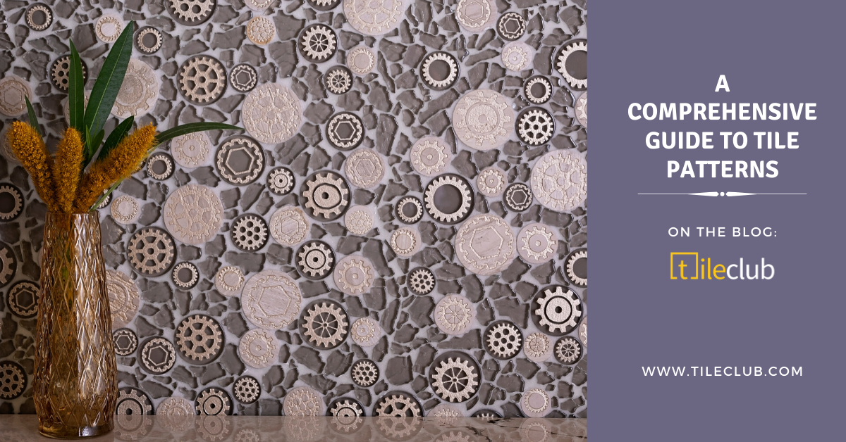 A Comprehensive Guide to Tile Patterns