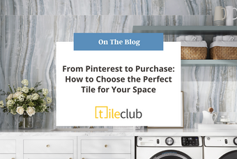 From Pinterest to Purchase: How to Choose the Perfect Tile for Your Space