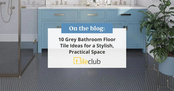 10 Grey Bathroom Floor Tile Ideas for a Stylish, Practical Space