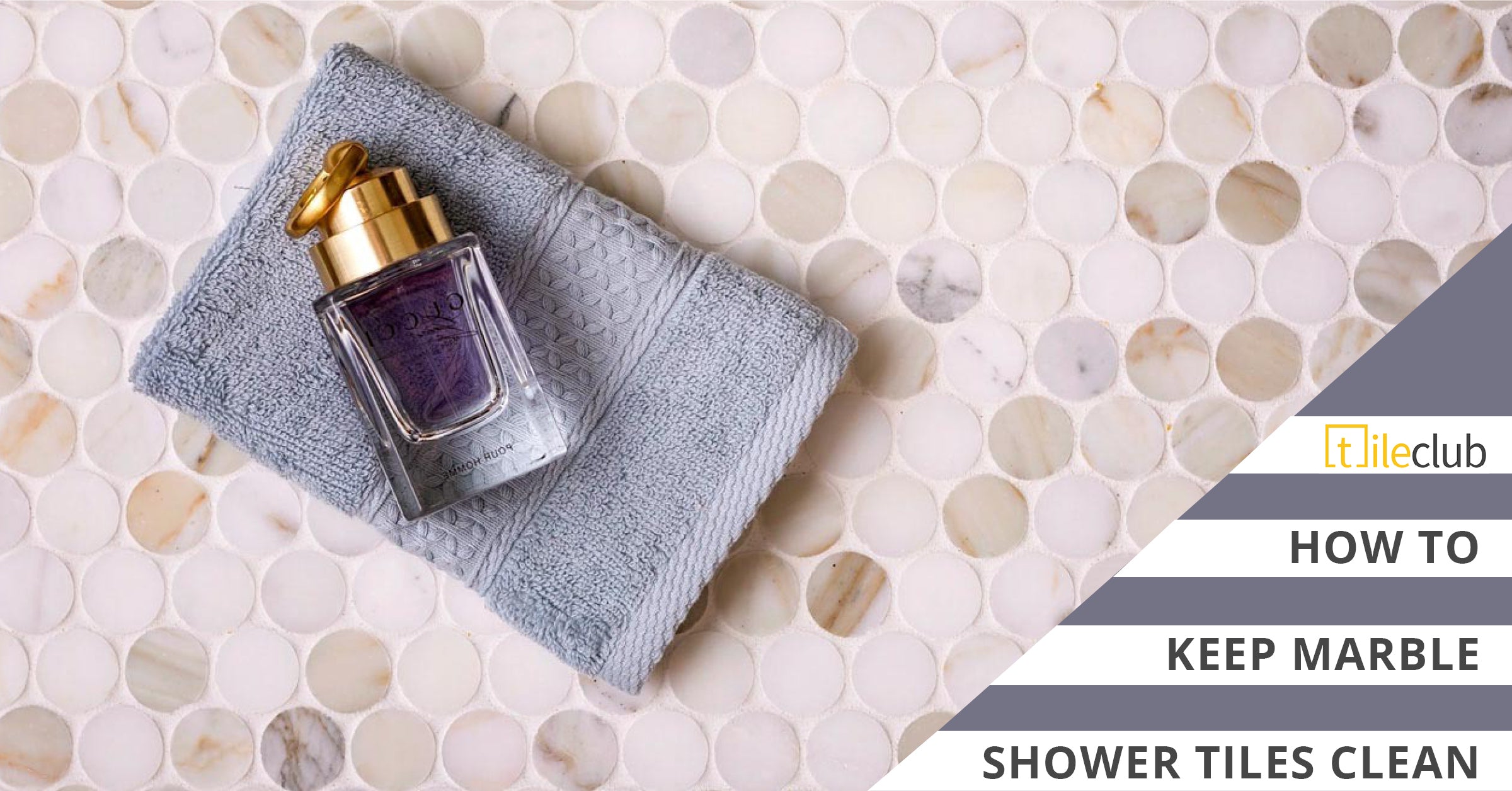 How to Clean Marble Shower Tiles & Keep them Stain-Free