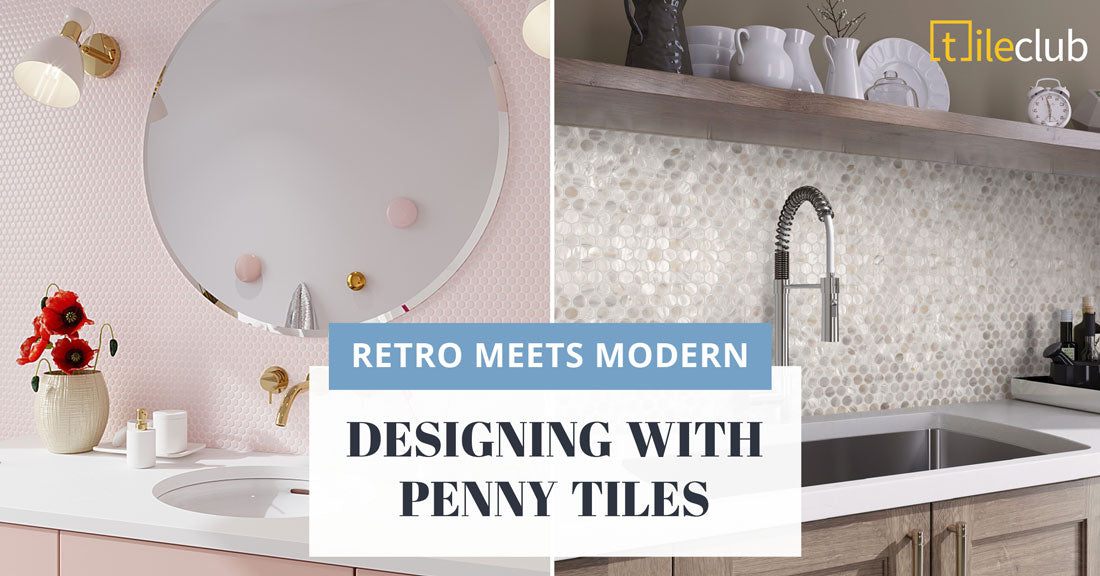 Penny Tiles -  a Retro Interior Design Staple is Back