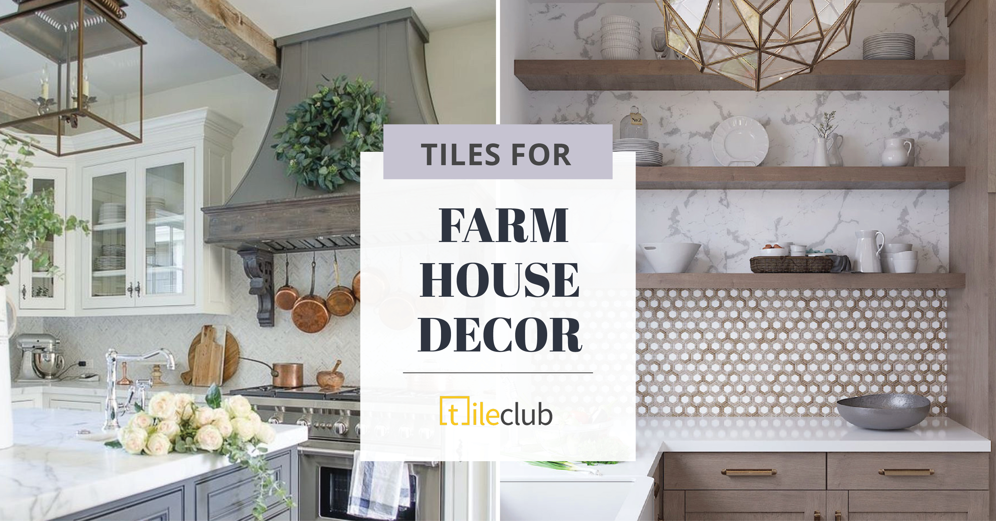 The Perfect Tiles for Farmhouse Decor