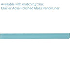 Glacier Aqua 3X12 Polished Glass Tile | Tile Club